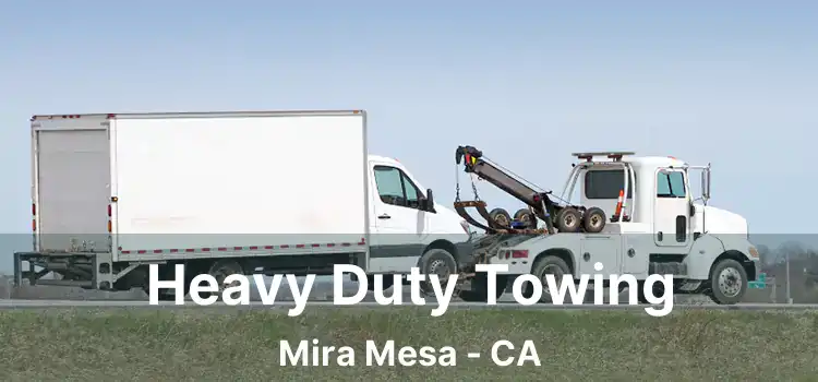Heavy Duty Towing Mira Mesa - CA