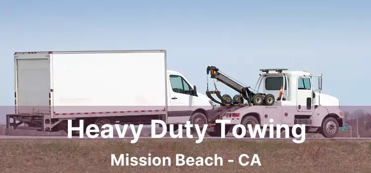Heavy Duty Towing Mission Beach - CA