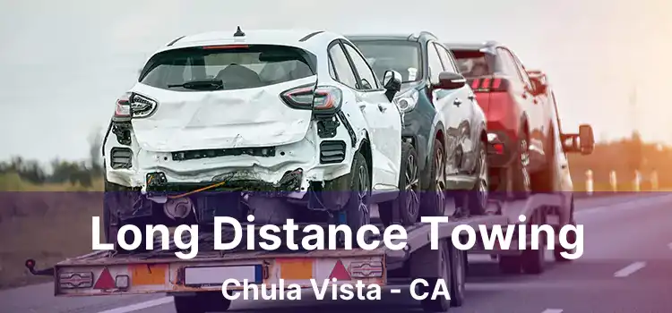 Long Distance Towing Chula Vista - CA