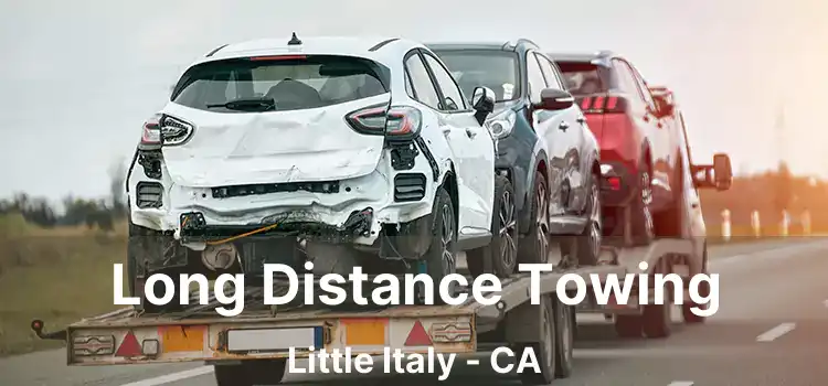 Long Distance Towing Little Italy - CA