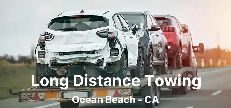 Long Distance Towing Ocean Beach - CA