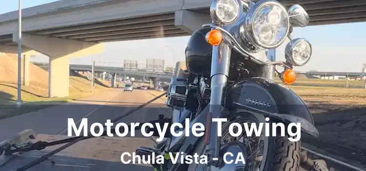 Motorcycle Towing Chula Vista - CA