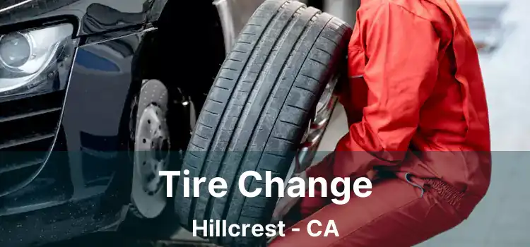 Tire Change Hillcrest - CA