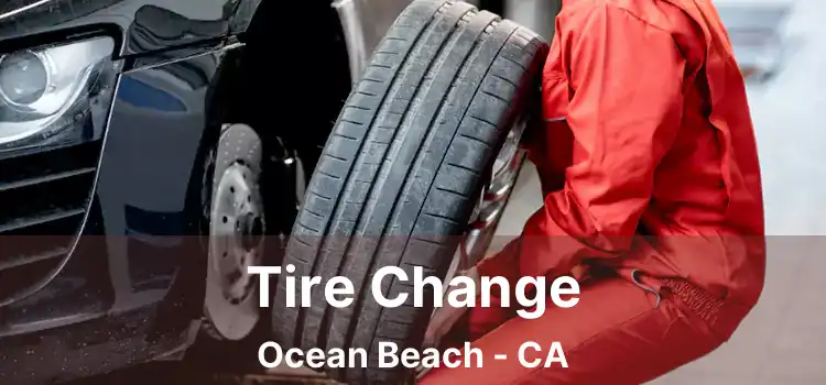 Tire Change Ocean Beach - CA