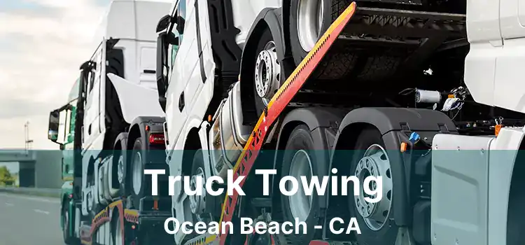 Truck Towing Ocean Beach - CA