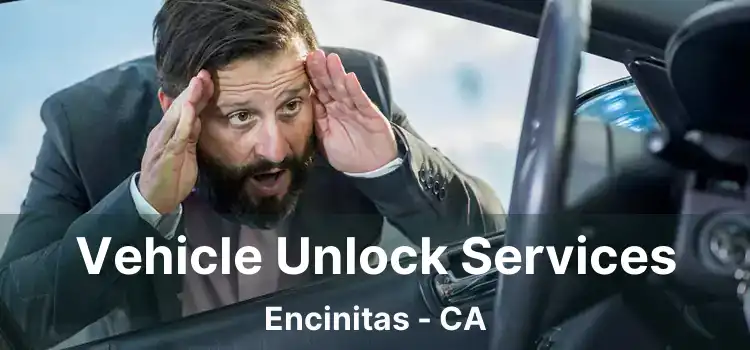 Vehicle Unlock Services Encinitas - CA