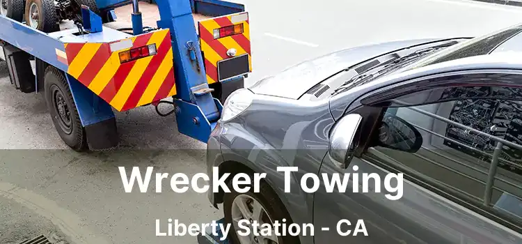 Wrecker Towing Liberty Station - CA