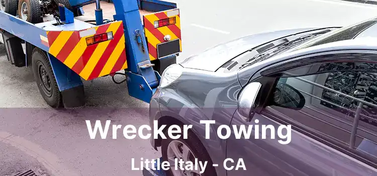 Wrecker Towing Little Italy - CA