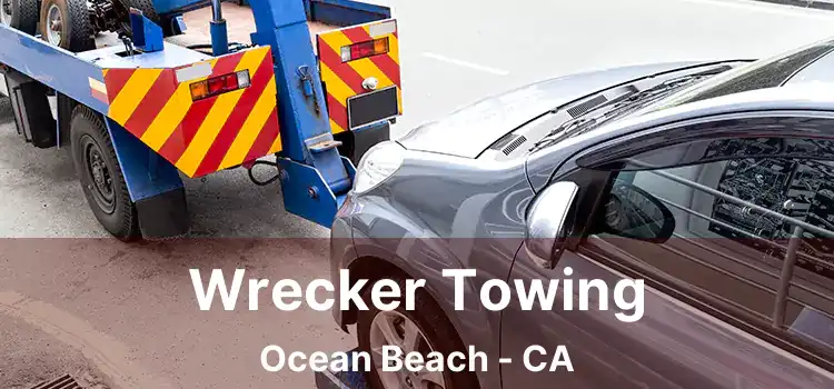 Wrecker Towing Ocean Beach - CA