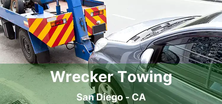 Wrecker Towing San Diego - CA